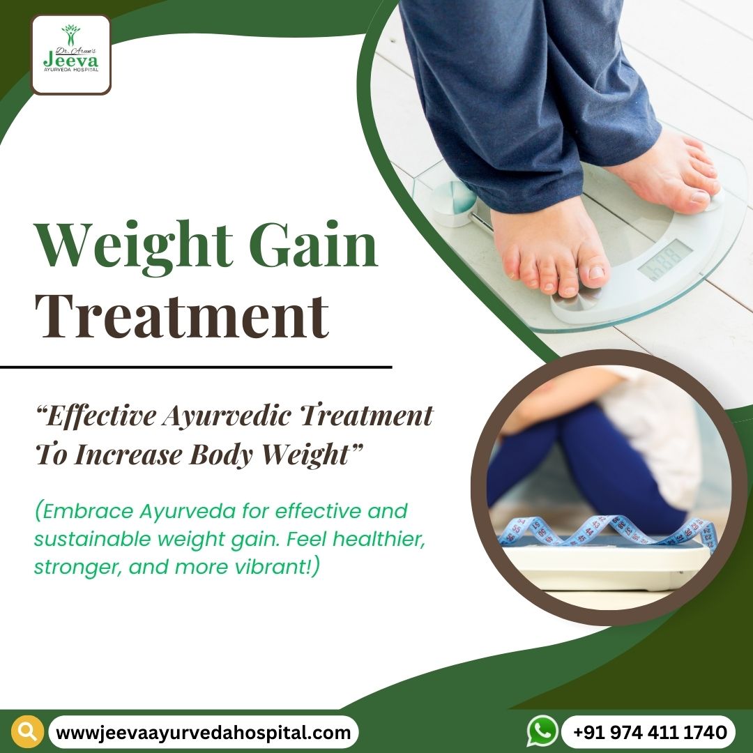 Effective Ayurvedic treatment to increase body weight